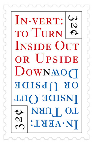 Invert - to turn inside out or upside down