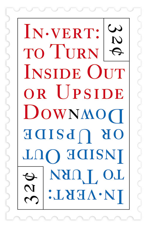 Invert - to turn inside out or upside down