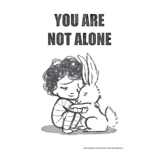 The words “YOU ARE NOT ALONE” in bold and a cartoon of a rabbit and child hugging.
