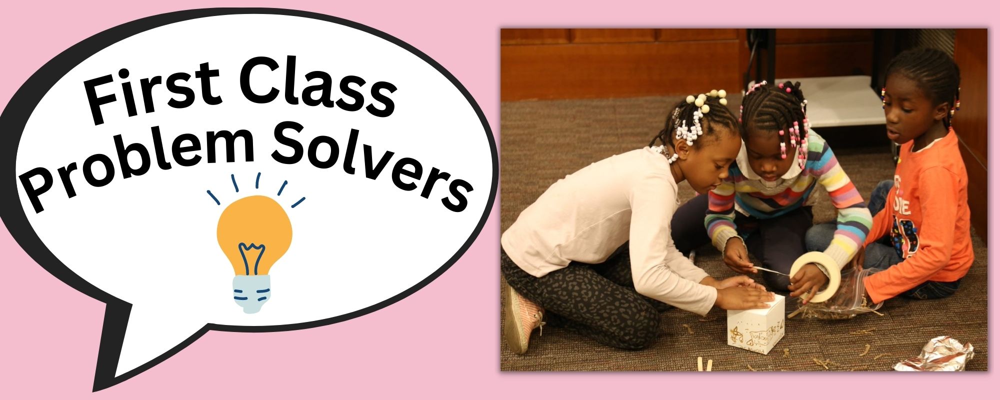 First Class Problem Solvers