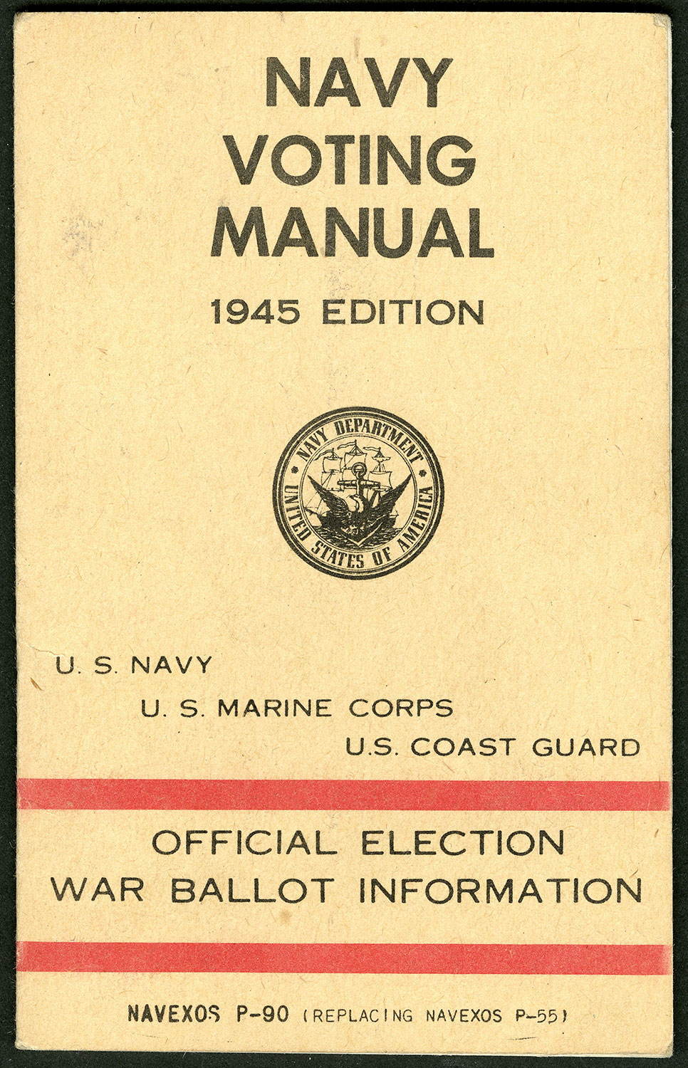 Booklet with US Navy insignia and subtitled “official election war ballot information.”