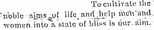 Newspaper clipping that reads, To cultivate the noble aims of life and help men and women into a state of bliss is our aim.