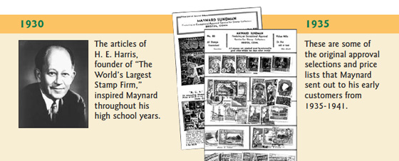 1930: The articles of H. E. Harris, founder of The World's Largest Stamp Firm, inspired Maynard through his high school years. 1935: These are some of the original approval selections and price lists that Maynard sent out to his early customers from 1935-1941.